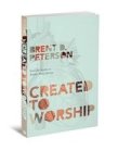 Created To Worship - God& 39 S Invitation To Become Fully Human Paperback New
