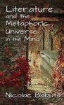 Literature And The Metaphoric Universe In The Mind Hardcover