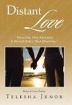 Distant Love - Receiving Your Adoration Is Beyond Better Than Dreaming. Hardcover