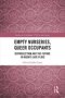 Empty Nurseries Queer Occupants - Reproduction And The Future In Ibsen&  39 S Late Plays   Hardcover