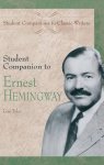 Student Companion To Ernest Hemingway Student Companions To Classic Writers