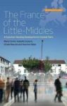 The France Of The Little-middles - A Suburban Housing Development In Greater Paris Hardcover