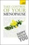 Teach Yourself Take Control of Your Menopause 2010 Paperback