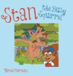 Stan The Busy Squirrel Hardcover