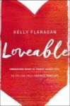 Loveable - Embracing What Is Truest About You So You Can Truly Embrace Your Life Paperback