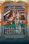 Medicine Religion And Gender In Medieval Culture Hardcover