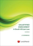 Unjustified Enrichment In South African Law 2ND Ed