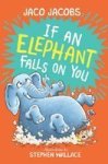 If An Elephant Falls On You Paperback