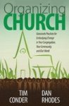Organizing Church - Grassroots Practices For Embodying Change In Your Congregation Your Community And Our World Paperback