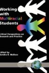 Working With Multiracial Students - Critical Perspectives On Research And Practice Hardcover