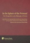 In The Sphere Of The Personal: New Perspectives In The Philosophy Of Persons Hardcover