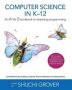 Computer Science In K-12 - An A-to-z Handbook On Teaching Programming   Paperback