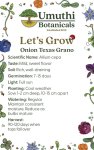Umuthi Onion Texas Grano Growing Seeds