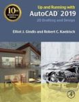Up And Running With Autocad 2019 - 2D Drafting And Design Paperback