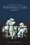 Foundations Of Pastoral Care Hardcover