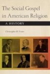 The Social Gospel In American Religion - A History Hardcover