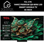 TCL C7K 144HZ Premium Qd-mini LED Smart Google Tv - 65 Inch