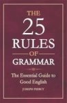 25 Rules Of Grammar - The Essential Guide To Good English Paperback
