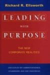 Leading With Purpose - The New Corporate Realities Hardcover