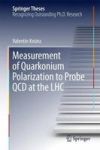 Measurement Of Quarkonium Polarization To Probe Qcd At The Lhc Hardcover 1ST Ed. 2017
