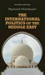 The International Politics Of The Middle East Hardcover 2nd Revised Edition