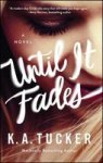 Until It Fades Paperback