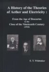 A History Of The Theories Of Aether And Electricity - From The Age Of Descartes To The Close Of The Nineteenth Century 1910 Full
