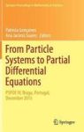 From Particle Systems To Partial Differential Equations - Pspde Iv Braga Portugal December 2015 Hardcover 1ST Ed. 2017