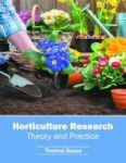 Horticulture Research: Theory And Practice Hardcover