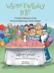 Whose Birthday Is It? - A Further Adventure Of The Precious Knights And Timothy Dragon Hardcover