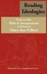 Reading Ideologies: Essays On The Bible And Interpretation In Honor Of Mary Ann Tolbert Bible In The Modern World