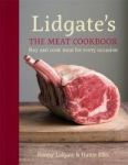 The Lidgate& 39 S: The Meat Cookbook - Buy And Cook Meat For Every Occasion Hardcover