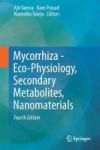 Mycorrhiza - Eco-physiology Secondary Metabolites Nanomaterials Hardcover 4TH Ed. 2017