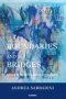 Boundaries And Bridges - Perspectives On Time And Space In Psychoanalysis   Paperback