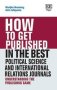 How To Get Published In The Best Political Science And International Relations Journals - Understanding The Publishing Game   Hardcover