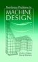 Nonlinear Problems In Machine Design   Hardcover