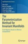 The Parameterization Method For Invariant Manifolds - From Rigorous Results To Effective Computations Hardcover 1ST Ed. 2016