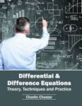 Differential & Difference Equations: Theory Techniques And Practice Hardcover