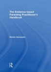 The Evidence-based Parenting Practitioner's Handbook Hardcover