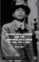 British Intelligence and the Japanese Challenge in Asia, 1914-1941