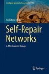 Self-repair Networks - A Mechanism Design Hardcover 1ST Ed. 2015