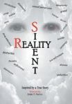 Silent Reality - Inspired By A True Story Hardcover