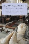 Wingfield College And Its Patrons - Piety And Prestige In Medieval Suffolk Hardcover