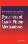 Dynamics Of Crank-piston Mechanisms Hardcover 1ST Ed. 2016