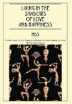 Living In The Shadows Of Love And Happiness - All It Takes Is A Sweet Embrace And A Little Tenderness Hardcover