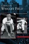 Chicago& 39 S Wrigley Field Hardcover