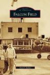 Falcon Field Hardcover