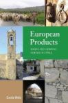 European Products - Making And Unmaking Heritage In Cyprus Paperback