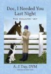 Doc I Needed You Last Night - The Country Vet Hardcover