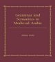 Grammar And Semantics In Medieval Arabic - The Study Of Ibn-hisham&  39 S &  39 Mughni I-labib&  39   Hardcover